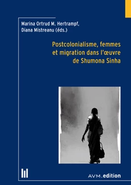Abbildung von Hertrampf / Mistreanu | Postcolonialisme, femmes et migration dans l’oeuvre de Shumona Sinha | 1. Auflage | 2025 | beck-shop.de