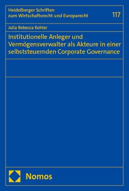 Abbildung von Kohler | Institutionelle Anleger und Vermögensverwalter als Akteure in einer selbststeuernden Corporate Governance | 1. Auflage | 2025 | 117 | beck-shop.de