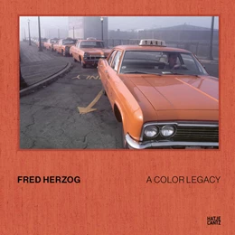 Abbildung von Reinhart / Sylvester | Fred Herzog. A Color Legacy | 1. Auflage | 2025 | beck-shop.de