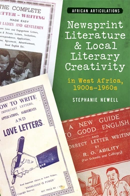 Abbildung von Newell | Newsprint Literature and Local Literary Creativity in West Africa, 1900s – 1960s | 1. Auflage | 2025 | beck-shop.de