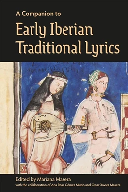 Abbildung von Masera | A Companion to Early Iberian Traditional Lyrics | 1. Auflage | 2025 | 6 | beck-shop.de