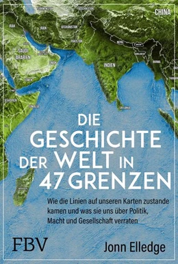 Abbildung von Elledge | Die Geschichte der Welt in 47 Grenzen | 1. Auflage | 2025 | beck-shop.de