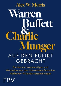 Abbildung von Morris | Warren Buffett und Charlie Munger - Auf den Punkt gebracht | 1. Auflage | 2025 | beck-shop.de