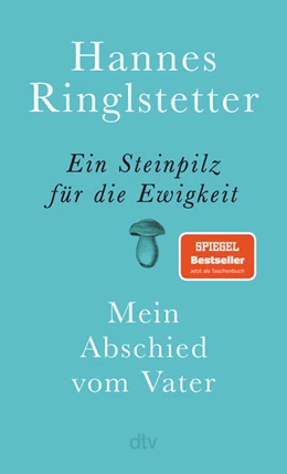 Abbildung von Ringlstetter | Ein Steinpilz für die Ewigkeit | 1. Auflage | 2026 | beck-shop.de