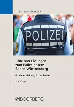 Abbildung von Tille / Tanneberger | Fälle und Lösungen zum Polizeigesetz Baden-Württemberg | 3. Auflage | 2025 | beck-shop.de