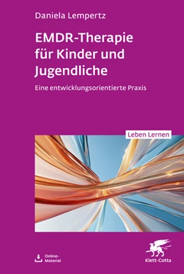 Abbildung von Lempertz | EMDR-Therapie für Kinder und Jugendliche (Leben Lernen, Bd. 356) | 1. Auflage | 2025 | 356 | beck-shop.de