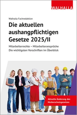 Abbildung von Die aktuellen aushangpflichtigen Gesetze 2025/II | 1. Auflage | 2025 | beck-shop.de