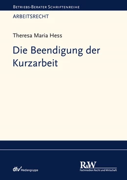 Abbildung von Hess | Die Beendigung der Kurzarbeit | 1. Auflage | 2025 | beck-shop.de