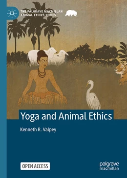 Abbildung von Valpey | Yoga and Animal Ethics | 1. Auflage | 2025 | beck-shop.de