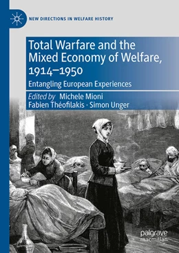 Abbildung von Mioni / Theofilakis | Total Warfare and the Mixed Economy of Welfare, 1914-1950 | 1. Auflage | 2026 | beck-shop.de