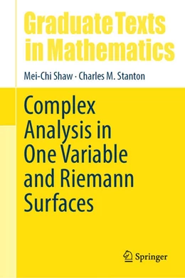 Abbildung von Shaw / Stanton | Complex Analysis in One Variable and Riemann Surfaces | 1. Auflage | 2025 | beck-shop.de