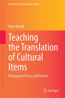 Abbildung von Mundt | Teaching the Translation of Cultural Items | 1. Auflage | 2025 | beck-shop.de