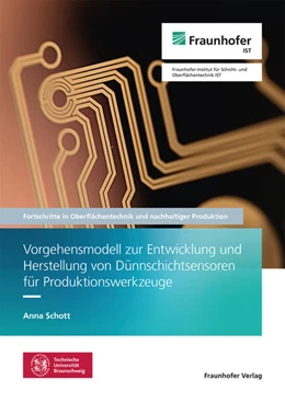 Abbildung von Schott | Vorgehensmodell zur Entwicklung und Herstellung von Dünnschichtsensoren für Produktionswerkzeuge | 1. Auflage | 2025 | 2 | beck-shop.de