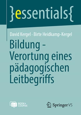 Abbildung von Kergel / Heidkamp-Kergel | Bildung - Verortung eines pädagogischen Leitbegriffs | 1. Auflage | 2025 | beck-shop.de