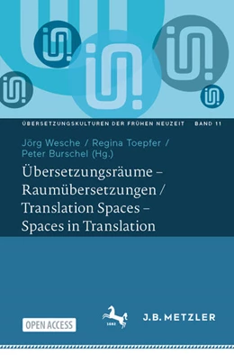 Abbildung von Wesche / Burschel | Übersetzungsräume – Raumübersetzungen / Translation Spaces – Spaces in Translation | 1. Auflage | 2025 | beck-shop.de
