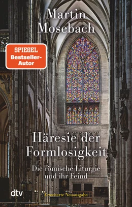 Abbildung von Mosebach | Häresie der Formlosigkeit | 1. Auflage | 2025 | beck-shop.de