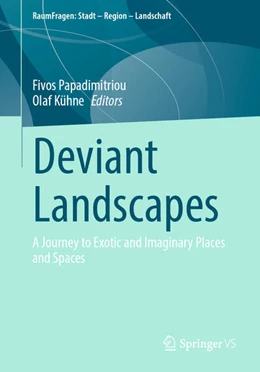 Abbildung von Papadimitriou / Kühne | Deviant Landscapes | 1. Auflage | 2025 | beck-shop.de