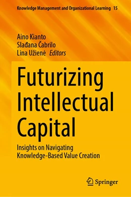 Abbildung von Kianto / Cabrilo | Futurizing Intellectual Capital | 1. Auflage | 2025 | beck-shop.de