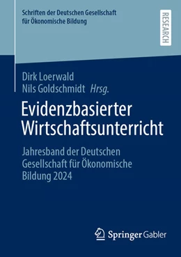 Abbildung von Loerwald / Goldschmidt | Evidenzbasierter Wirtschaftsunterricht | 1. Auflage | 2025 | beck-shop.de