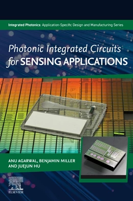 Abbildung von Agarwal / Miller | Integrated Photonics for Sensing Applications | 1. Auflage | 2026 | beck-shop.de