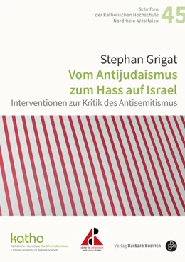 Abbildung von Grigat | Vom Antijudaismus zum Hass auf Israel | 1. Auflage | 2025 | 45 | beck-shop.de