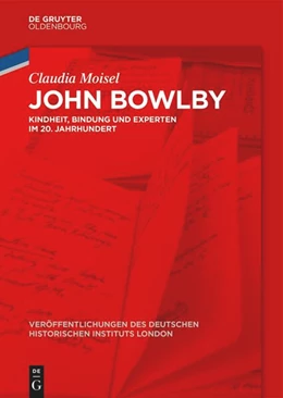 Abbildung von Moisel | John Bowlby | 1. Auflage | 2025 | 92 | beck-shop.de
