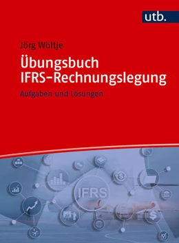 Abbildung von Wöltje | Übungsbuch IFRS-Rechnungslegung | 1. Auflage | 2025 | beck-shop.de