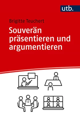 Abbildung von Teuchert | Souverän präsentieren und argumentieren | 1. Auflage | 2025 | beck-shop.de