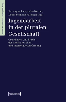 Abbildung von Paczynska-Werner / Schneider-Stengel | Jugendarbeit in der pluralen Gesellschaft | 1. Auflage | 2025 | 2 | beck-shop.de
