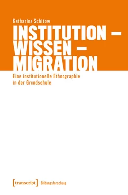 Abbildung von Schitow | Institution – Wissen – Migration | 1. Auflage | 2025 | 30 | beck-shop.de