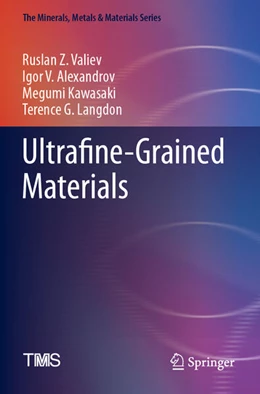 Abbildung von Valiev / Alexandrov | Ultrafine-Grained Materials | 1. Auflage | 2025 | beck-shop.de