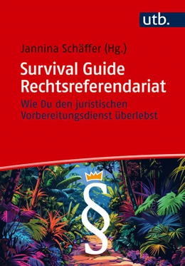Abbildung von Schäffer | Survival Guide Rechtsreferendariat | 1. Auflage | 2025 | beck-shop.de