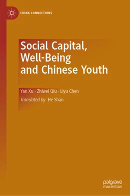 Abbildung von Xu / Qiu | Social Capital, Well-Being and Chinese Youth | 1. Auflage | 2026 | beck-shop.de