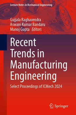 Abbildung von Raghavendra / Kumar Bandaru | Recent Trends in Manufacturing Engineering | 1. Auflage | 2025 | beck-shop.de