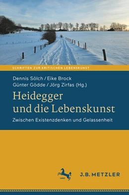 Abbildung von Sölch / Brock | Heidegger und die Lebenskunst | 1. Auflage | 2025 | beck-shop.de