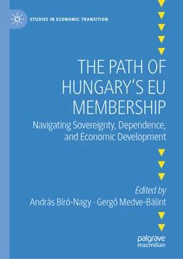 Abbildung von Bíró-Nagy / Medve-Bálint | The Path of Hungary's EU Membership | 1. Auflage | 2025 | beck-shop.de