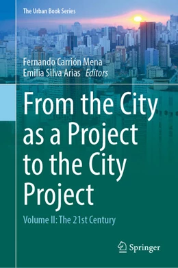 Abbildung von Carrión Mena / Silva Arias | From the City as a Project to the City Project | 1. Auflage | 2025 | beck-shop.de