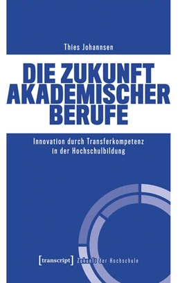 Abbildung von Johannsen | Die Zukunft akademischer Berufe | 1. Auflage | 2025 | 150 | beck-shop.de