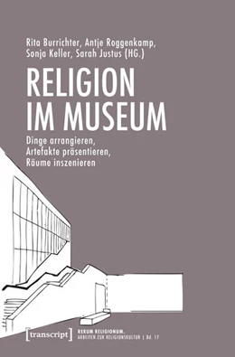 Abbildung von Burrichter / Roggenkamp | Religion im Museum | 1. Auflage | 2026 | 17 | beck-shop.de