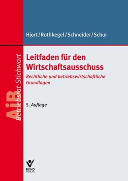 Abbildung von Hjort / Rothkegel | Leitfaden für den Wirtschaftsausschuss | 5. Auflage | 2025 | beck-shop.de