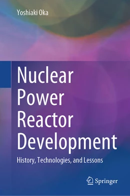 Abbildung von Oka | Nuclear Power Reactor Development | 1. Auflage | 2025 | beck-shop.de