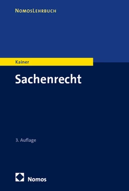 Abbildung von Kainer | Sachenrecht | 3. Auflage | 2025 | beck-shop.de