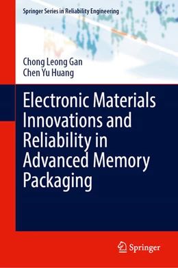 Abbildung von Gan / Huang | Electronic Materials Innovations and Reliability in Advanced Memory Packaging | 1. Auflage | 2025 | beck-shop.de