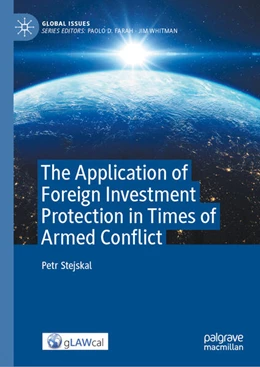 Abbildung von Stejskal | The Application of Foreign Investment Protection in Times of Armed Conflict | 1. Auflage | 2025 | beck-shop.de