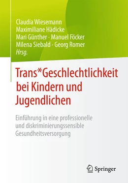 Abbildung von Wiesemann / Hädicke | Trans* Geschlechtlichkeit bei Kindern und Jugendlichen | 1. Auflage | 2026 | beck-shop.de