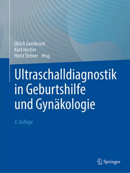 Abbildung von Gembruch / Hecher | Ultraschalldiagnostik in Geburtshilfe und Gynäkologie | 3. Auflage | 2025 | beck-shop.de