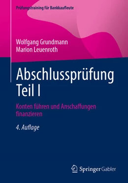 Abbildung von Grundmann / Leuenroth | Abschlussprüfung Teil I | 4. Auflage | 2025 | beck-shop.de