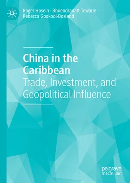 Abbildung von Hosein / Tewarie | China in the Caribbean | 1. Auflage | 2025 | beck-shop.de