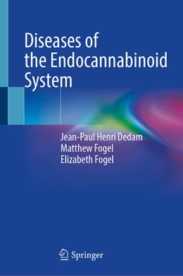 Abbildung von Dedam / Fogel | Diseases of the Endocannabinoid System | 1. Auflage | 2025 | beck-shop.de