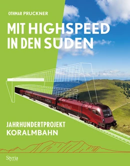 Abbildung von Pruckner | Mit Highspeed in den Süden | 1. Auflage | 2025 | beck-shop.de